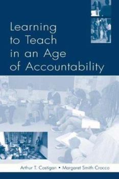 Paperback Learning To Teach in an Age of Accountability Book