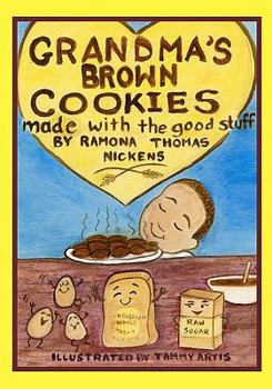 Paperback Grandma's Brown Cookies: Made With The Good Stuff Book