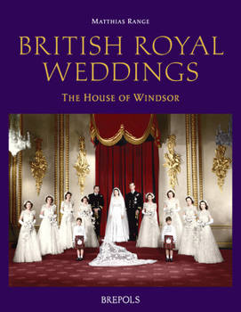 Hardcover British Royal Weddings: The House of Windsor Book
