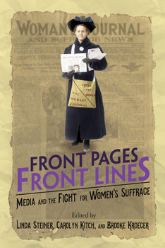 Paperback Front Pages, Front Lines: Media and the Fight for Women's Suffrage Book