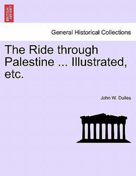 Paperback The Ride through Palestine ... Illustrated, etc. Book