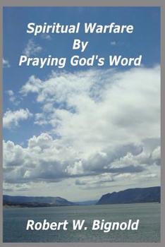Paperback Spiritual Warfare By Praying God's Word Book
