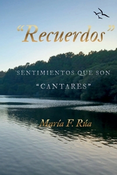 "RECUERDOS": Sentimientos que son "CANTARES" (Spanish Edition)