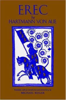 Paperback Erec by Hartmann von Aue: Translation, Introduction, Commentary Book