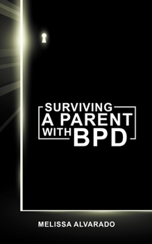 Paperback Surviving a Parent with BPD: A Memoir Book
