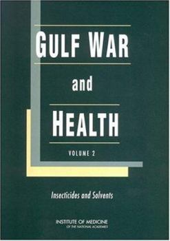 Hardcover Gulf War and Health: Volume 2: Insecticides and Solvents Book