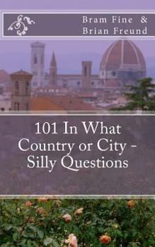 Paperback 101 In What Country or City - Silly Questions Book