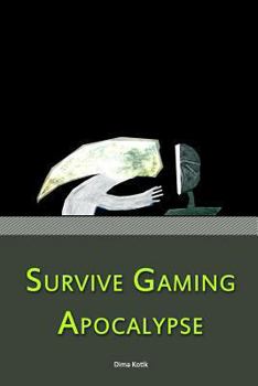 Paperback Survive Gaming Apocalypse Book
