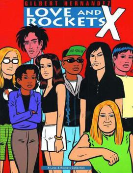 Love & Rockets, Book 10: Love and Rockets X - Book #10 of the Love & Rockets, Vol 1