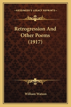 Paperback Retrogression And Other Poems (1917) Book