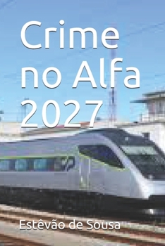 Paperback Crime no Alfa 2027 [Portuguese] Book