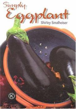 Hardcover Simply Eggplant: Kosher Recipes from Around the World Book