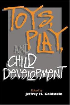 Paperback Toys, Play, and Child Development Book