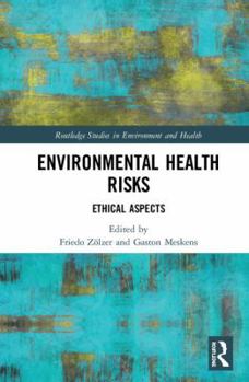 Hardcover Environmental Health Risks: Ethical Aspects Book