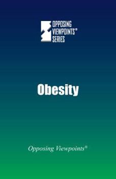 Obesity - Book  of the Opposing Viewpoints