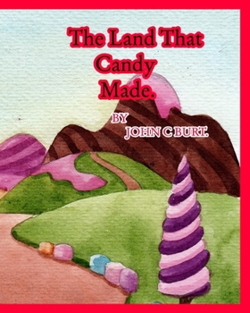 Paperback The Land That Candy Made. Book