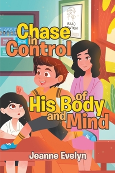 Paperback Chase in Control of His Body and Mind Book