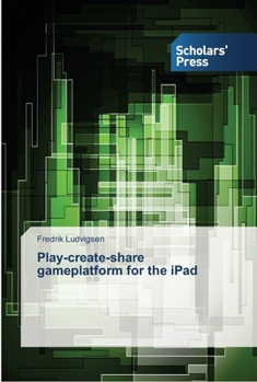 Paperback Play-create-share gameplatform for the iPad Book