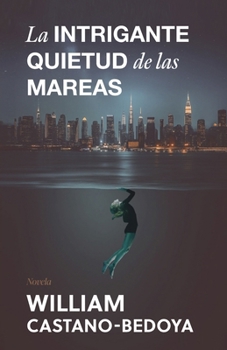 Paperback La Intrigante Quietud de las Mareas [Spanish] [Large Print] Book