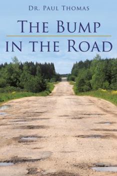 Paperback The Bump in the Road Book