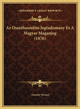 Az Osszehasonlito Jogtudomany Es A Magyar Maganjog (1876)