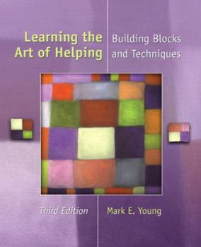 Paperback Learning the Art of Helping: Building Blocks and Techniques Book