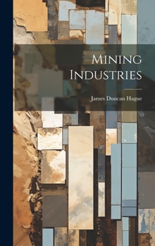Hardcover Mining Industries Book