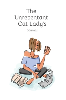 Paperback The Unrepentant Cat Lady's Journal Book