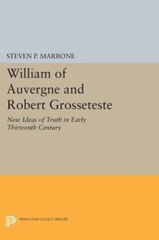 Paperback William of Auvergne and Robert Grosseteste: New Ideas of Truth in Early Thirteenth Century Book