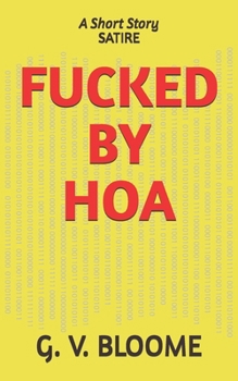 FUCKED BY HOA: A Short Story SATIRE
