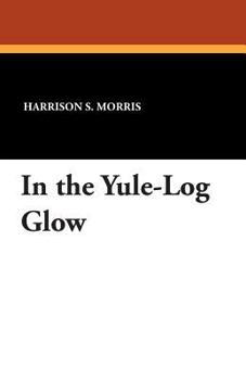 Paperback In the Yule-Log Glow Book