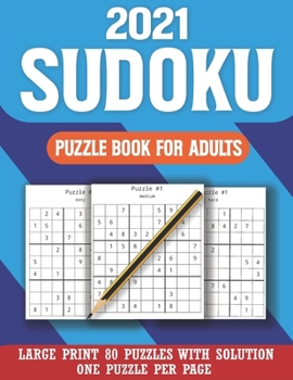 2021 Sudoku Puzzle Book For Adults: Sudoku Puzzle Game for Grandma and Granddad-Mix Sudoku Puzzles With Solution
