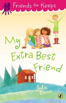 My Extra Best Friend - Book #5 of the Friends for Keeps