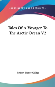 Hardcover Tales Of A Voyager To The Arctic Ocean V2 Book