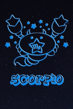 My Cute Zodiac Sign Scorpio Notebook: Kids Astrology Drawing Pad - 120 Pages, blanc Dot Grid, 6" x 9"  - Horoscope Notepad, Diary