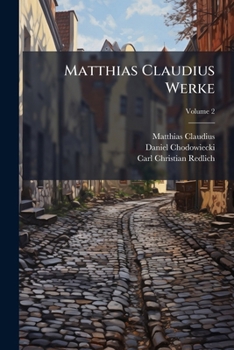 Matthias Claudius Werke, Volume 2...