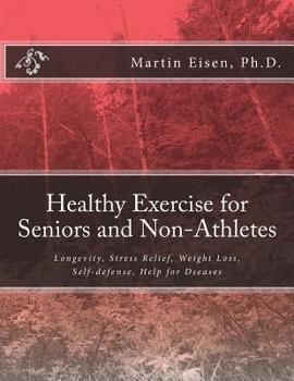 Paperback Healthy Exercise for Seniors and Non-Athletes Book