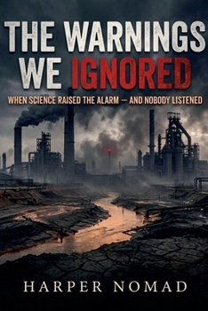 The Warnings We Ignored