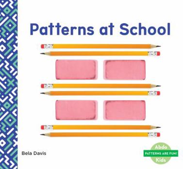 Patterns at School - Book  of the Patterns are Fun!