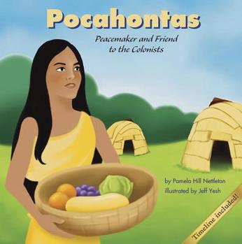Hardcover Pocahontas: Peacemaker and Friend to the Colonists Book