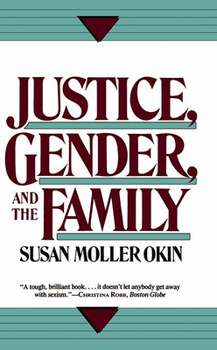 Paperback Justice, Gender, and the Family Book