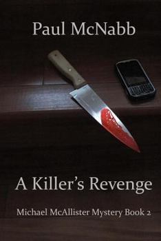 A Killer's Revenge - Book #2 of the Michael McAllister Mystery