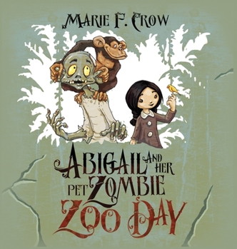 Hardcover Abigail and her Pet Zombie: Zoo Day Book