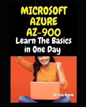 Paperback Microsoft Azure Az-900: Learn The Basics in One Day Book