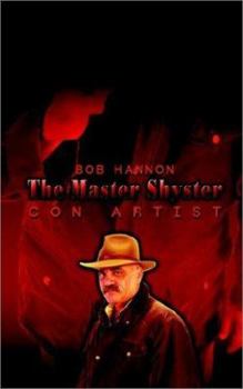 Paperback The Master Shyster: Con Artist Book