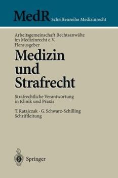 Paperback Medizin Und Strafrecht: Strafrechtliche Verantwortung in Klinik Und PRAXIS [German] Book