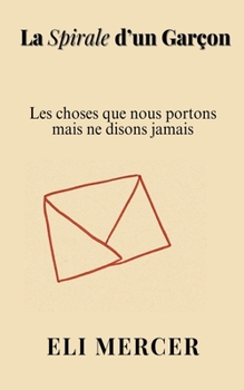 Paperback La Spirale d'un Garçon [French] Book