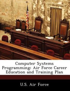 Paperback Computer Systems Programming: Air Force Career Education and Training Plan Book