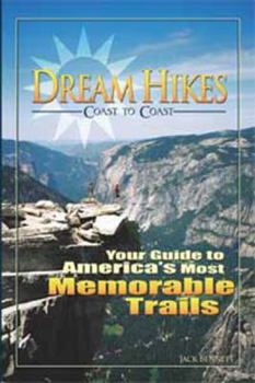 Dream Hikes Coast to Coast: America's Most Unforgettable Trails from Hawaii to Maine