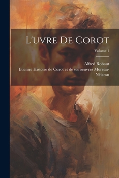 Paperback L'uvre de Corot; Volume 1 [French] Book